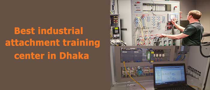 Best industrial attachment training center in Dhaka